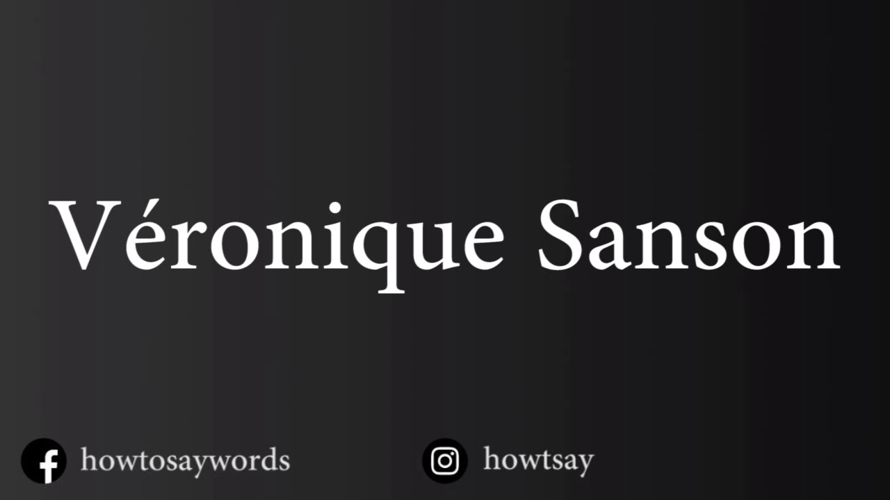 How To Pronounce Veronique Sanson YouTube