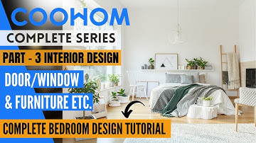 Complete Interior Design of a BedRoom | Coohom Series For Beginners Part - 3