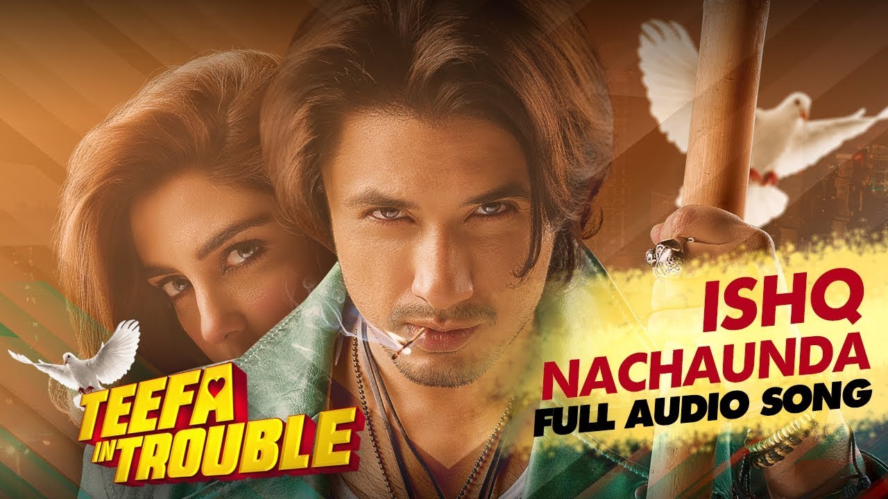 Download Teefa In Trouble | Ishq Nachaunda | Full Audio Song | Ali Zafar | Maya Ali | Faisal Qureshi