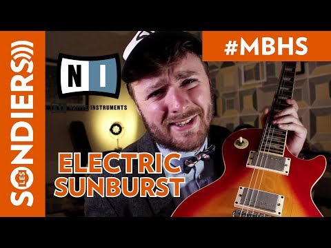 UNE GUITARE VIRTUELLE ? ELECTRIC SUNBURST (NATIVE INSTRUMENTS) - METRO BOULOT HOMESTUDIO