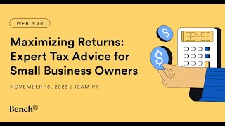 Maximizing Returns: Expert Tax Advice for Small Business Owners