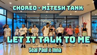 Let it talk to me - inna X Sean Paul  | zumba | choreo by Me 