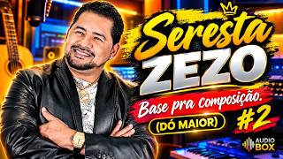 SERESTA ESTILO ZEZO #2 BASE PRA COMPOR (Dó Maior - 123 BPM) #zezo #baseparacompor
