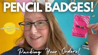 PENCIL BADGES! - a studio vlog packing up your orders - The Daily(ish) Vlog 249