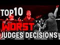 TOP 10 Worst Judge's Decisions in MMA