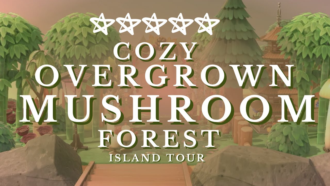 5 STAR OVERGROWN MUSHROOM FOREST ISLAND TOUR / 5 STAR ISLAND TOUR