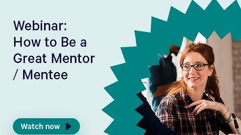 How to Build a Successful Mentoring Relationship