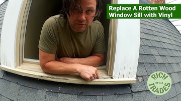 Replace A Rotten Wood Window Sill With Vinyl