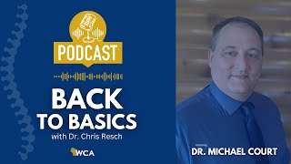 Back to Basics Episode 9: Dr. Michael Court