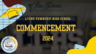 Commencement 2024 | Lyons Township High School District 204