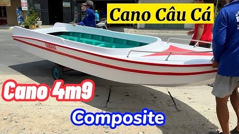 Cano Câu Cá Composite 4m9 Màu Mới, Mẫu Mới, Giao Hàng Toàn Quốc || PHƯỚC HIỆP 0989 234 748