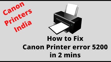 Canon Printer Error 5200: Solution in 2 mins?