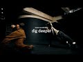 “dig deeper” - Yasmin & GEN ROC