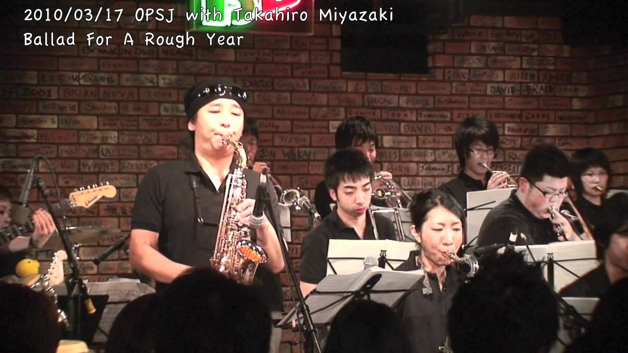 20100317OPSJ with Takahiro Miyazaki〜Ballad For A Rough Year〜