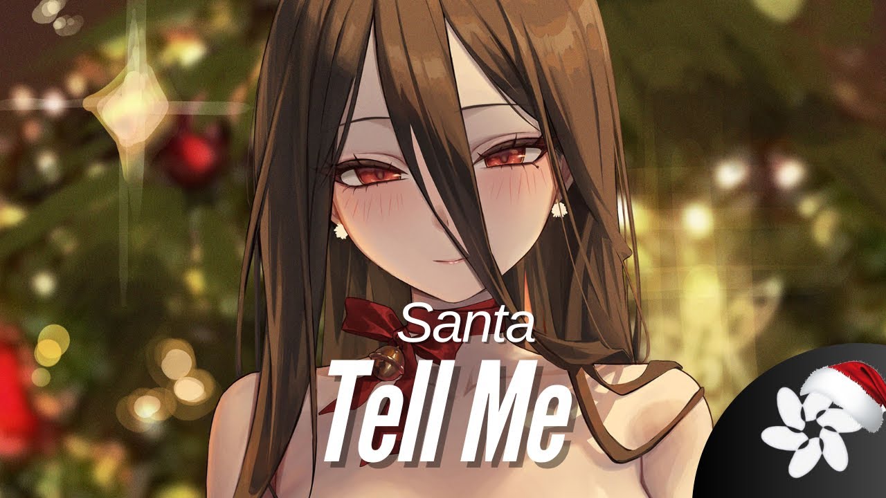 Nightcore - Santa Tell Me [Ariana Grande]