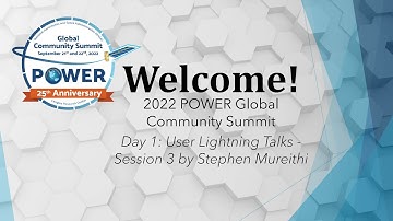 2022 POWER GloCo Day 1: User Lightning Talks, Session 3, Stephen Mureithi