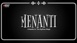 MENANTI | A.Ramlie \u0026  The Rythmn Boys