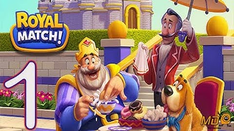 Royal Matc‪h‬ - Gameplay IOS & Android Walkthrough Part 1