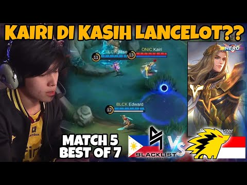 KAIRI DI KASI LANCELOT? APAKAH INI CUMAN PANCINGAN UNTUK DRAFT? MATCH 5 ONIC VS BLACKLIST