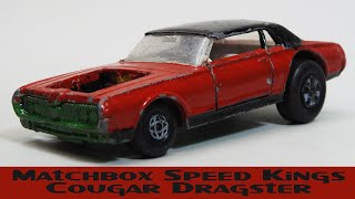 Matchbox Speed Kings Cougar Dragster Restoration
