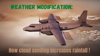 Weather modification: How cloud seeding increases rainfall ! Dubai Using Cloud seeding Technique?