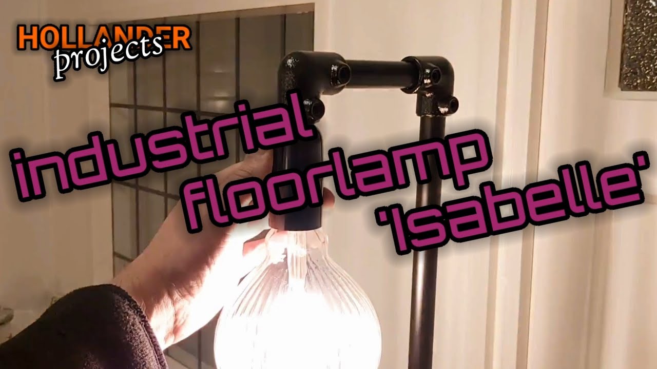 DIY industrial floorlamp Isabelle
