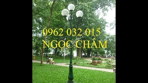 Cột đèn Trang Trí DC06.Cột Đèn Trang Trí Sân Vườn DC06 DC05B DC02 DC07/BANIAN.LH: 0962032015