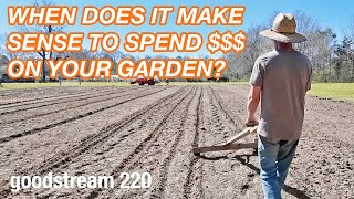When Does it Make Sense to Spend $$$? (Goodstream 220)