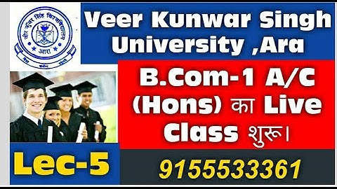Veer Kunwar Singh University BCom Part 1 Live Class