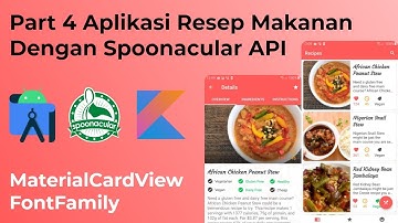 Part 4 Android Studio Aplikasi Resep Makanan Material CardView Font Family Spoonacular API Tutorial
