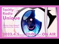 【Live Stream】Tacitly Radio Unique 4/5(水)配信|Know Your Heart