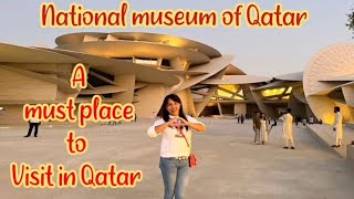 A must place to Visit in Qatar | National museum of Qatar | Attractions in Qatar | #qatar |