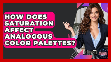 How Does Saturation Affect Analogous Color Palettes? - Graphic Design Nerd