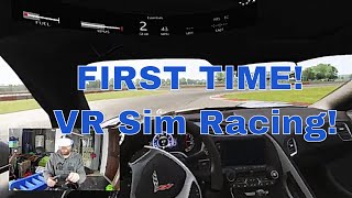 First Time VR Sim Racing Reaction! I am NOT the skilled driver I thought I was!