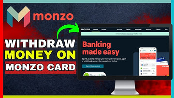 How To Withdraw Money From Monzo Card (2025)