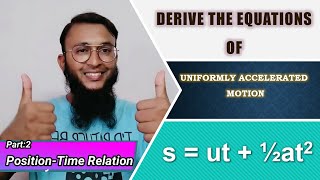 Part2: s = ut + ½at^2 | Equations Of Uniformly Accelerated Motion | Kinematic Equation | #Toppers