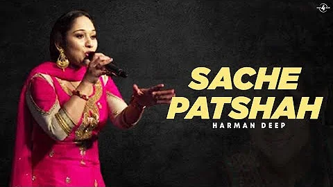 Harman Deep | Sache Patshah | Full HD Brand New Punjabi Song