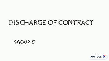 Discharge of Contract - Breach and Performance