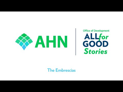 All for Good - The Embrescias | Office of Development | AHN