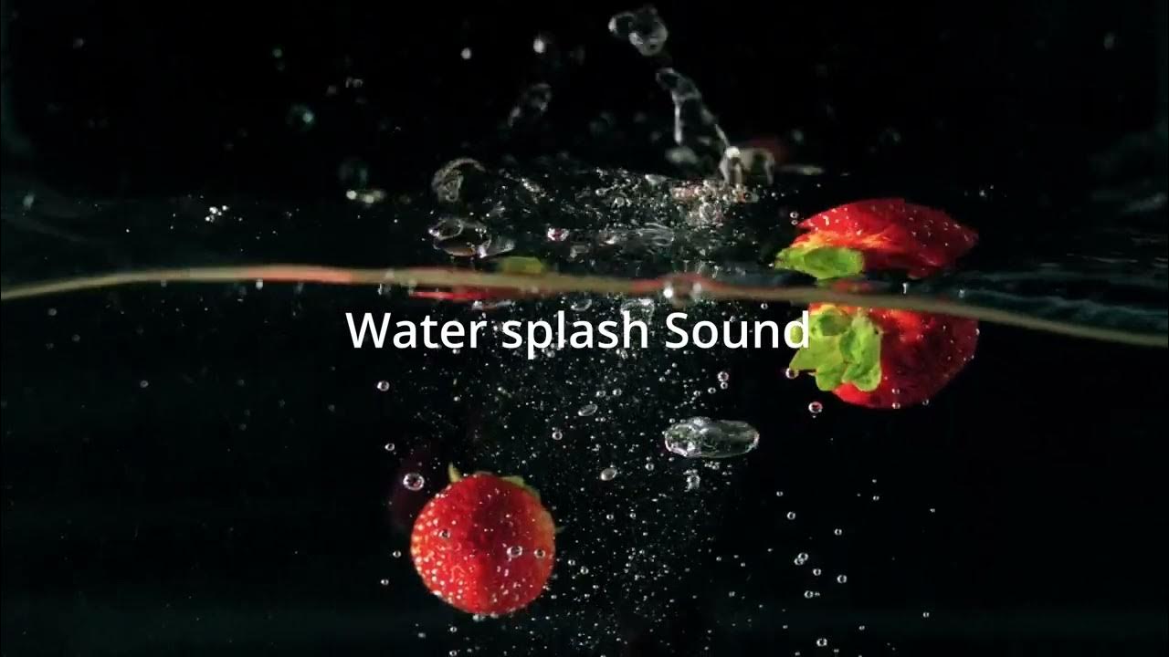 satisfying-water-splash-sound-effect-free-youtube