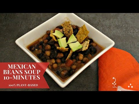 10 min Mexican Beans Soup Recipe