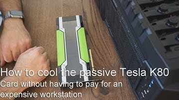 How to cool the nVidia Tesla K80 Cheaply