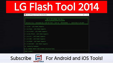 LG Flash Tool 2014 To Flash LG Devices | Super Tools
