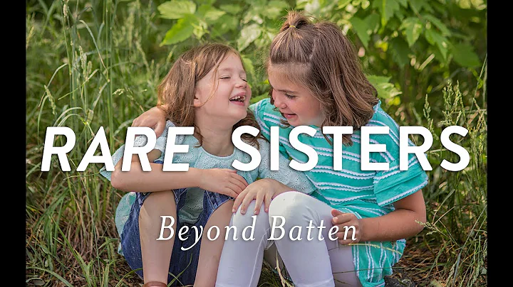 Rare Sisters: Beyond Batten Disease