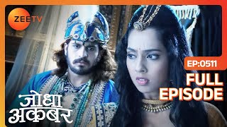 Download lagu Jodha Akbar | Full Episode 510 | Akbar को आया होश Leela के जाल से बाहर आकर | Zee TV