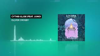 Oliver Crosby - Cythis Glide (feat. Juno) [HD]