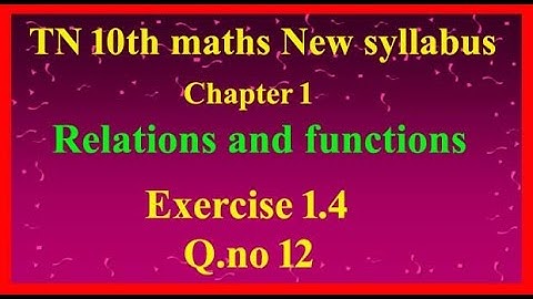 TN 10th Maths new syllabus problems  Exercise 1.4 qno 12