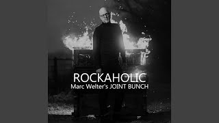 Video thumbnail of "Marc Welter's Joint Bunch - Rockaholic"