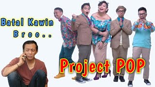 BATAL Kawin (lyrics pop) Project POP | Bandung Bernyanyi