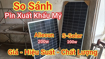 🇻🇳 So Sánh Giá Cả - Hiệu Suất - Chất Lượng 2 Tấm Pin Mặt Trời 200w - Shop Solar